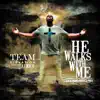 Team Elevation - He Walks with Me (Housewerq Mix) [feat. Luke G] - Single